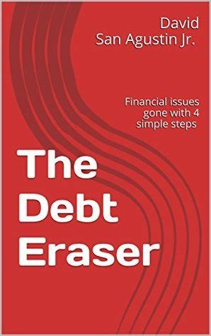 the debt eraser financial issues gone with 4 simple steps Reader