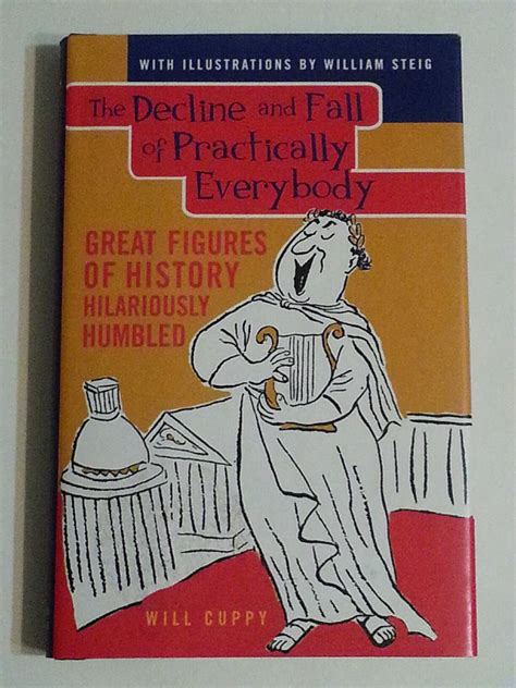 the decline and fall of practically everybody great figures of history hilariously humbled Kindle Editon