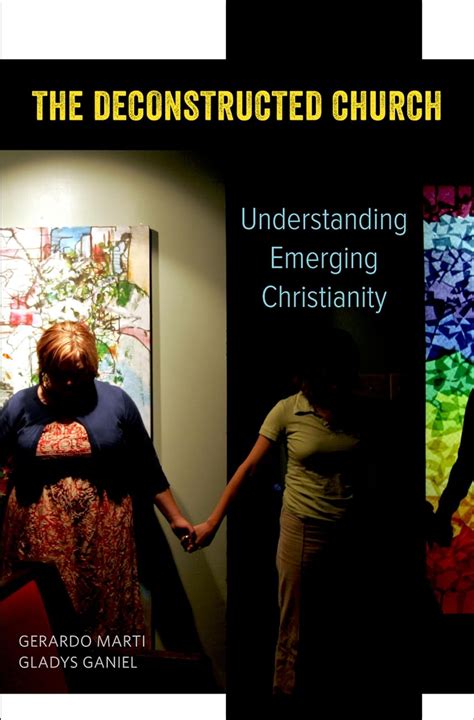 the deconstructed church understanding emerging christianity PDF