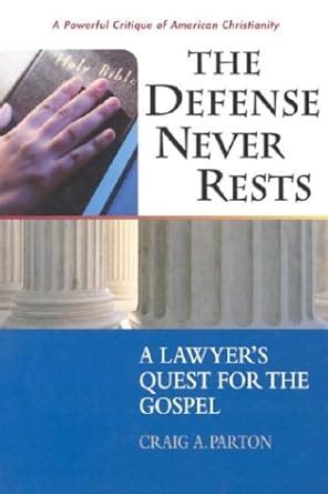 the defense never rests a lawyers quest for the gospel Epub