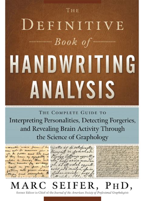 the definitive book of handwriting analysis the complete guide to interpreting personalities detecting forgeries Epub