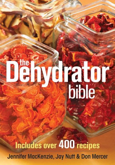 the dehydrator bible includes over 400 recipes PDF
