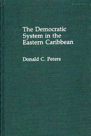the democratic system in the eastern caribbean Ebook Epub