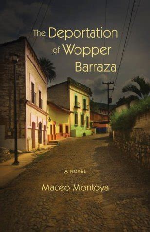 the deportation of wopper barraza a novel Epub