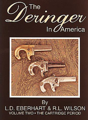 the deringer in america volume ii the cartridge period Reader