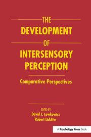 the development of intersensory perception comparative perspectives Doc