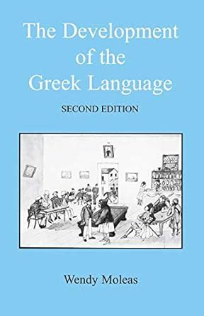 the development of the greek language bcppaperbacks Epub