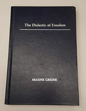 the dialectic of freedom john dewey series john dewey lecture Kindle Editon