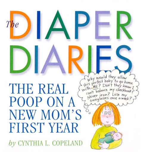 the diaper diaries the real poop on a new moms first year Kindle Editon
