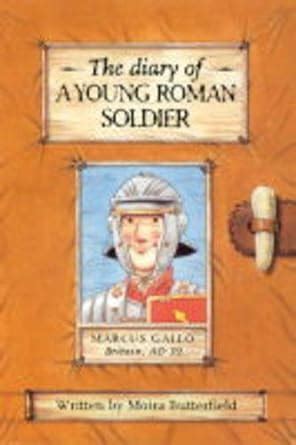 the diary of a young roman soldier history diaries Kindle Editon