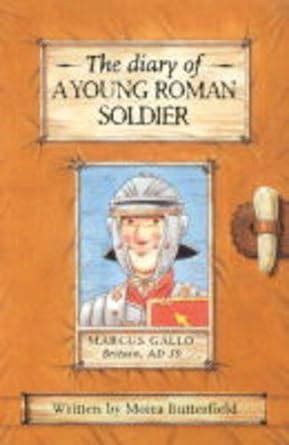 the diary of a young roman soldier history diaries Kindle Editon