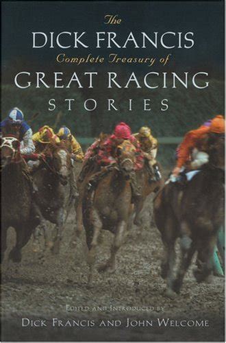 the dick francis complete treasury of great racing stories Doc