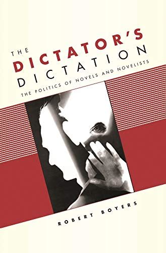 the dictators dictation the politics of novels and novelists Doc