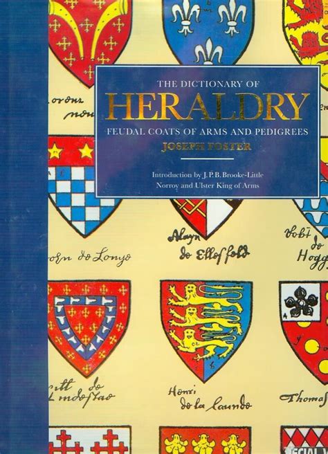 the dictionary of heraldry feudal coats of arms and pedigrees Kindle Editon