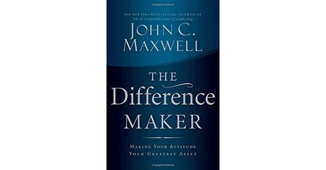 the difference maker making your attitude your greatest asset PDF