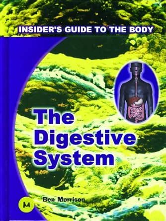 the digestive system insiders guide to the body Doc