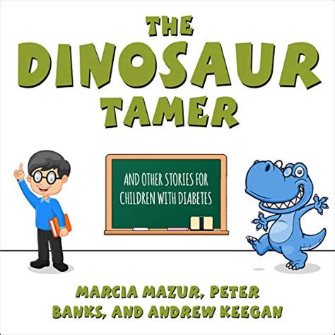 the dinosaur tamer and other stories for children with diabetes Reader