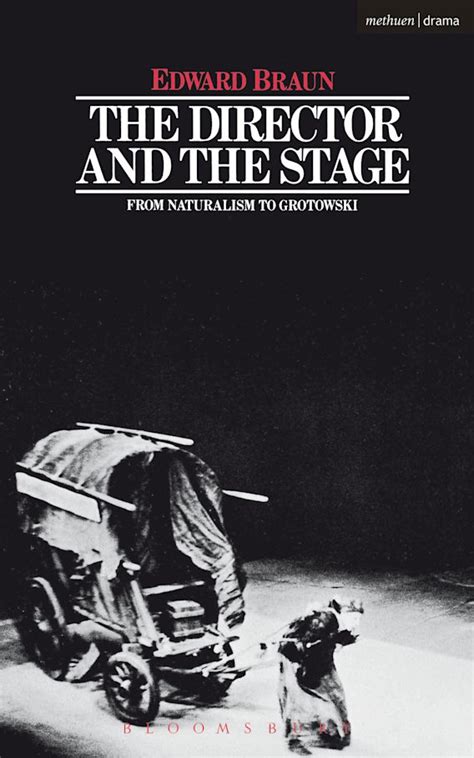 the director the stage from naturalism to grotowski Kindle Editon