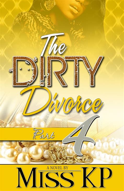the dirty divorce part 1 the dirty divorce series Epub