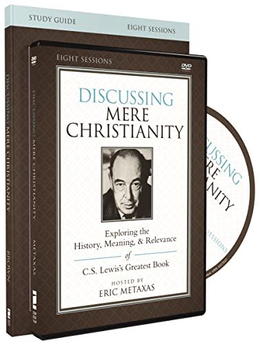 the discussing mere christianity study guide with dvd exploring the history meaning and relevance of c s lewiss Reader