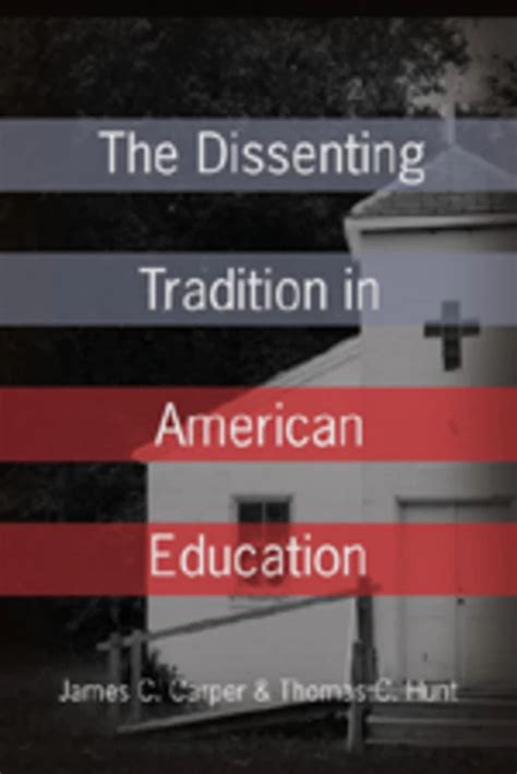 the dissenting tradition in american education Reader