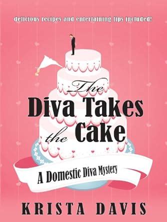 the diva takes the cake domestic diva book 2 Epub