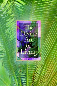 the divine art of living the divine art of living Kindle Editon