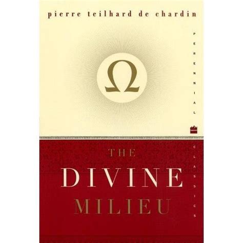 the divine milieu perennial classics Doc