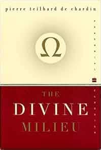 the divine milieu perennial classics Doc