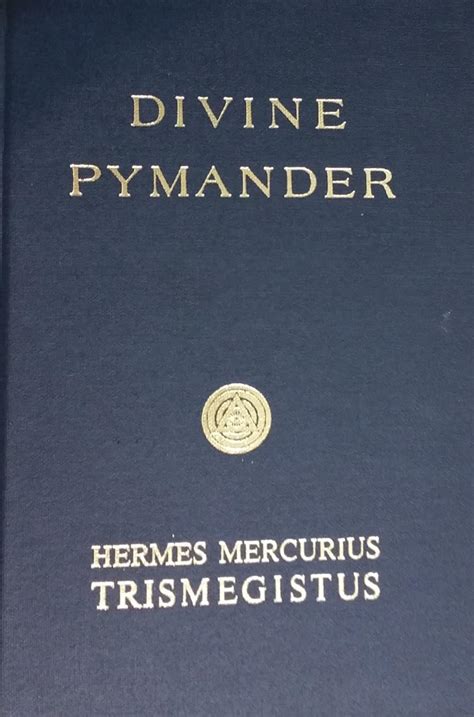 the divine pymander of hermes mercurius trismegistus PDF