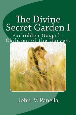 the divine secret garden forbidden gospel children of the harvest PDF