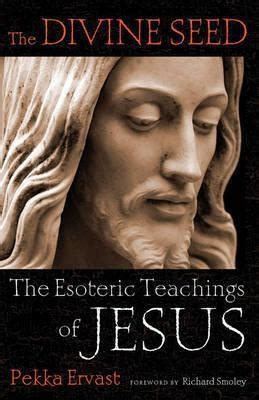 the divine seed the esoteric teachings of jesus PDF