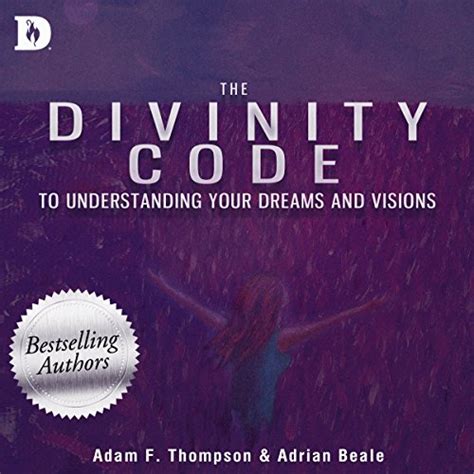 the divinity code to understanding your dreams and visions Reader