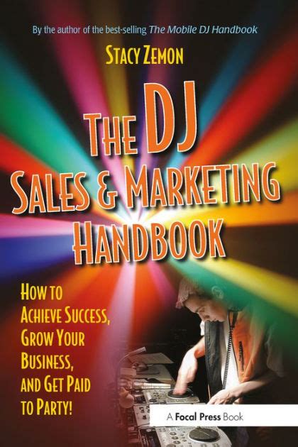 the dj sales and marketing handbook how to achieve success grow your business and get paid to party Kindle Editon