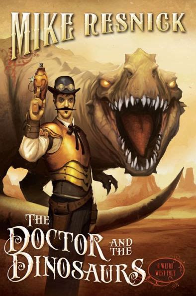 the doctor and the dinosaurs a weird west tale PDF