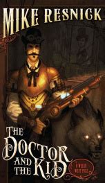 the doctor and the kid a weird west tale weird west tales Reader