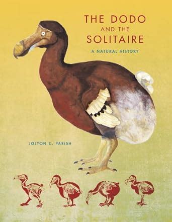 the dodo and the solitaire a natural history life of the past Epub