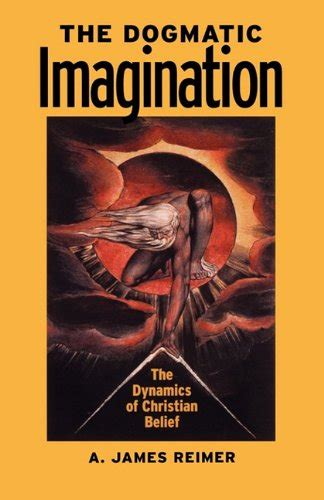 the dogmatic imagination Kindle Editon