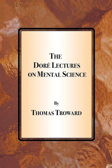 the dore lectures on mental sciences Reader