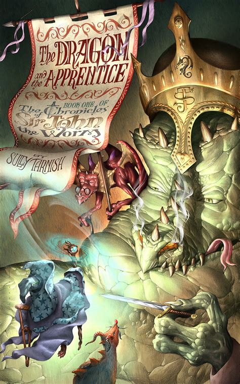 the dragon and the apprentice a wizards wager book one of the chronicles of sir john the worm Kindle Editon