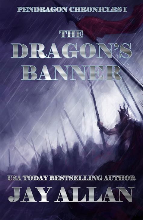 the dragons banner pendragon chronicles book 1 Kindle Editon