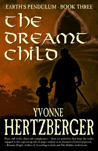 the dreamt child earths pendulum book three volume 3 Epub