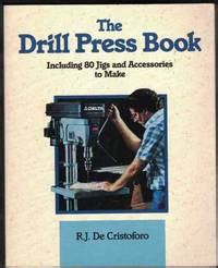 the drill press book including 80 jigs and accessories you can make Epub