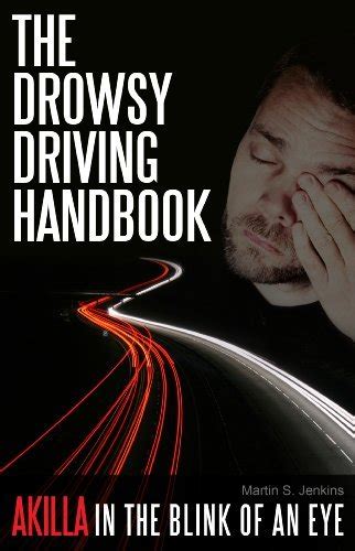 the drowsy driving handbook akilla in the blink of an eye Kindle Editon