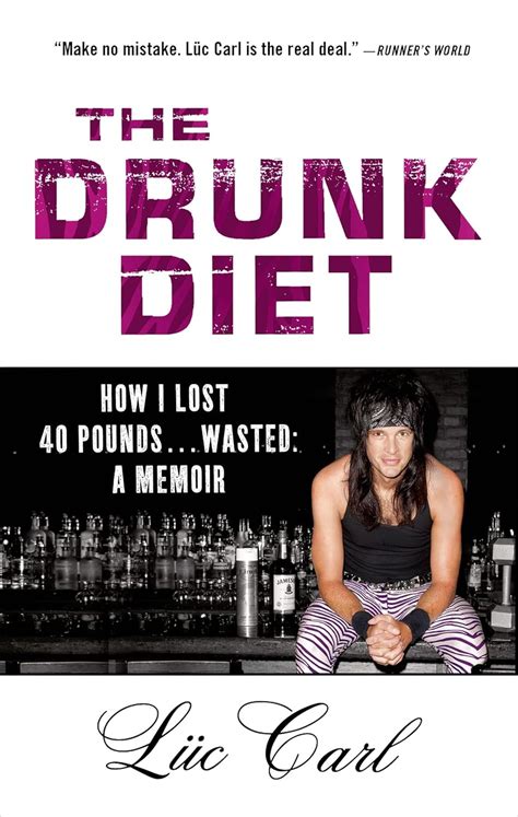 the drunk diet how i lost 40 pounds wasted a memoir Doc