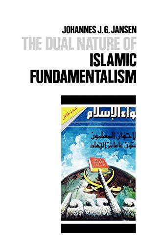 the dual nature of islamic fundamentalism the dual nature of islamic fundamentalism Epub