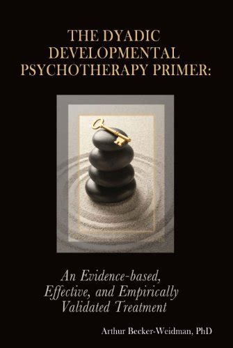 the dyadic developmental psychotherapy primer Reader