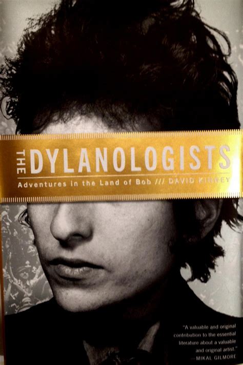 the dylanologists adventures in the land of bob PDF