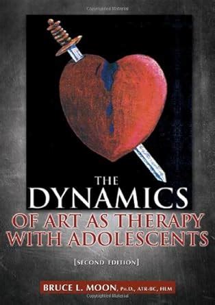 the dynamics of art as therapy with adolescents PDF