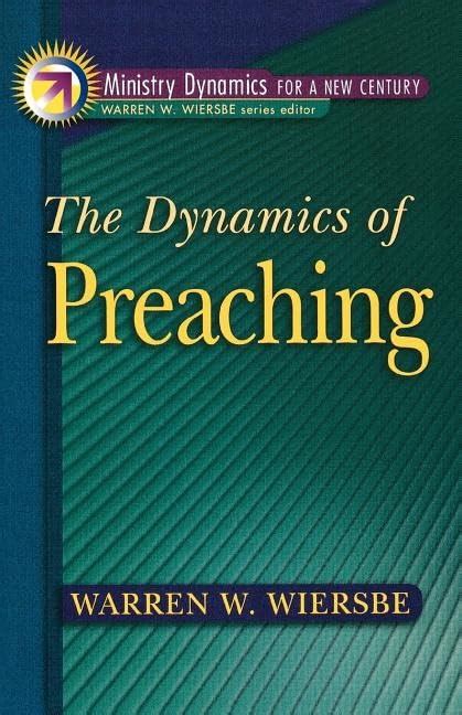 the dynamics of preaching ministry dynamics for a new century Kindle Editon